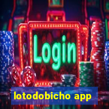 lotodobicho app